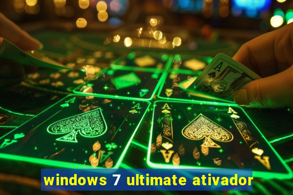 windows 7 ultimate ativador